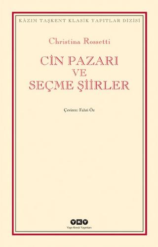 Cin Pazarı ve Seçme Şiirler %18 indirimli Christina Rossetti