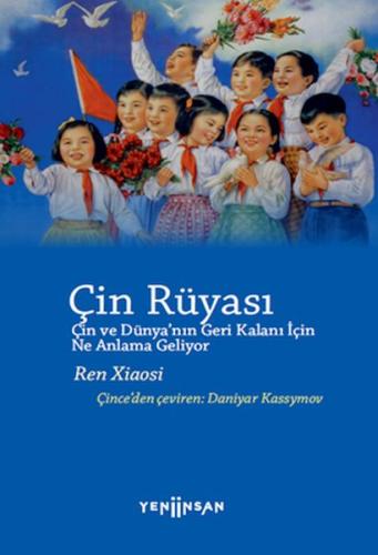 Çin Rüyası Ren Xiaosi