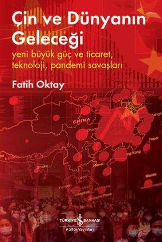 Çin ve Dünyanın Geleceği %31 indirimli Fatih Oktay