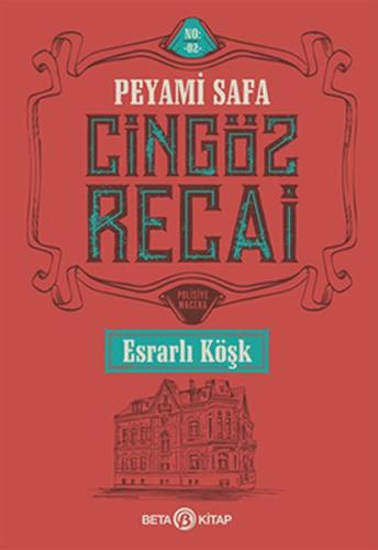 Cingöz Recai - Esrarlı Köşk Peyami Safa