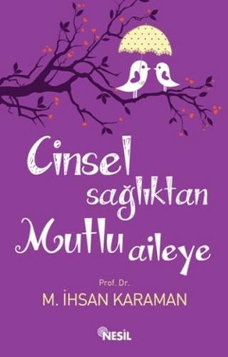 Cinsel Sağlıktan Mutlu Aileye M. İhsan Karaman