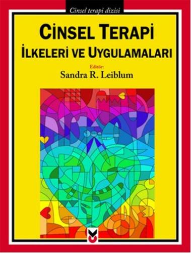 Cinsel Terapi İlkeleri ve Uygulamaları %13 indirimli Sandra R. Leiblum