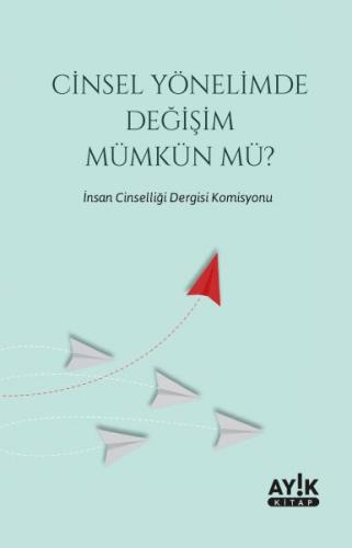 Cinsel Yönelimde Değişim Mümkün mü? %20 indirimli Kolektif