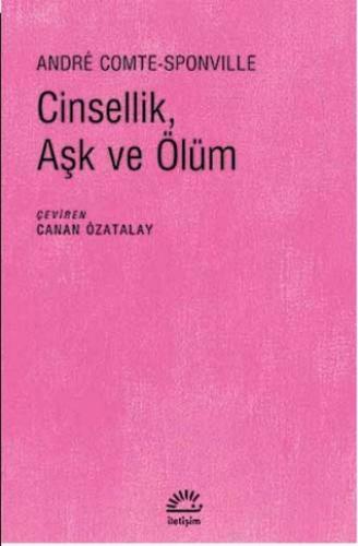 Cinsellik, Aşk ve Ölüm %10 indirimli Andre Comte Sponville