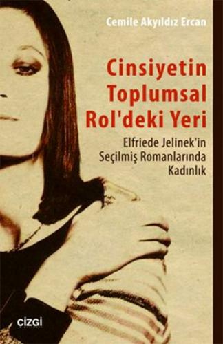 Cinsiyetin Toplumsal Rol deki Yeri %23 indirimli Cemile Akyıldız Ercan