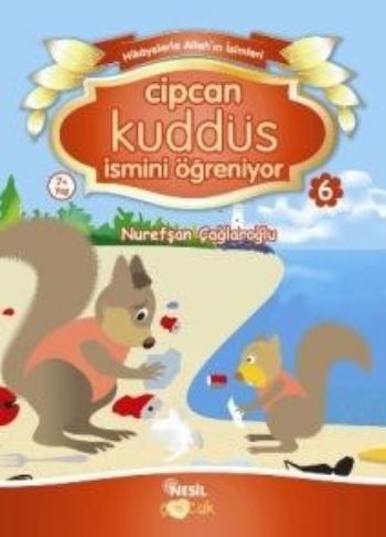 Cipcan Kuddüs İsmini Öğreniyor 6 Nurefşan Çağlaroğlu