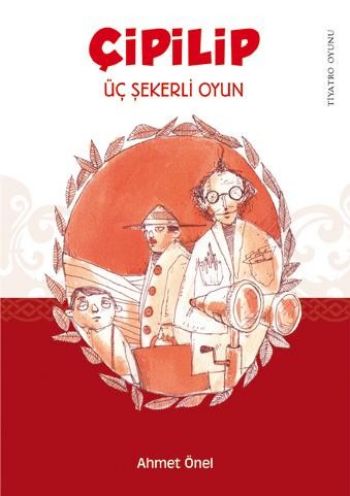 Çipilip - Üç Şekerli Oyun %12 indirimli Ahmet Önel