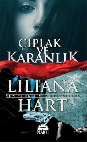 Çıplak ve Karanlık %30 indirimli Liliana Hart