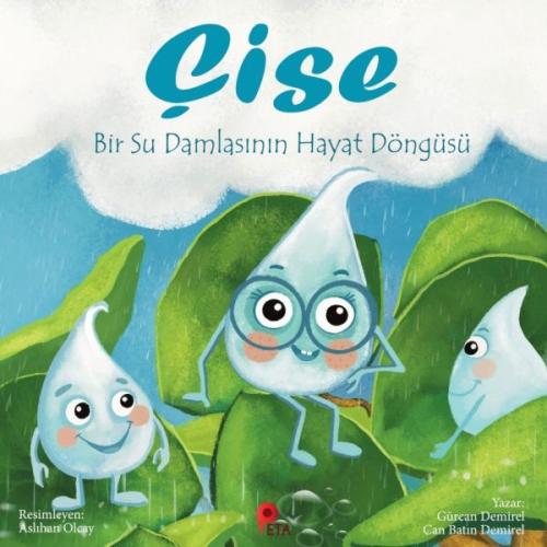 Çise: Bir Su Damlasının Hayat Döngüsü %20 indirimli Gürcan Demirel