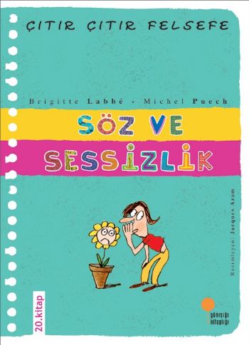 Çıtır Çıtır Felsefe 20 - Söz ve Sessizlik %15 indirimli Brigitte Labbe