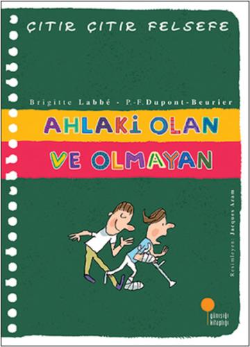 Çıtır Çıtır Felsefe 26 - Ahlaki Olan ve Olmayan %15 indirimli Brigitte