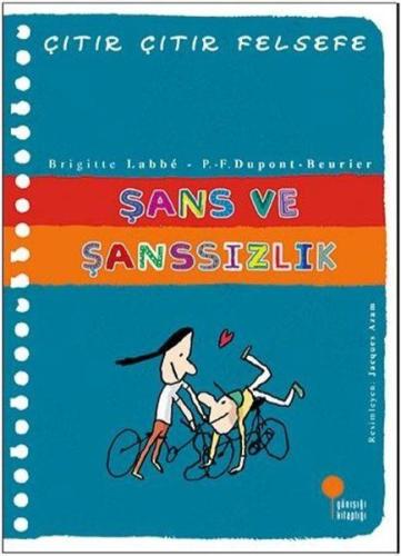 Çıtır Çıtır Felsefe 31 - Şans ve Şanssızlık %15 indirimli Brigitte Lab