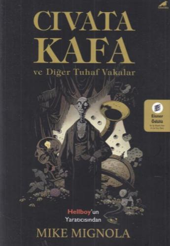 Civata Kafa ve Diğer Tuhaf Vakalar %14 indirimli Mike Mignola