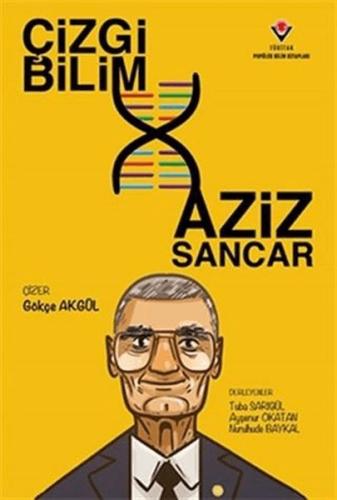 Çizgi Bilim Aziz Sancar Ayşenur Okatan