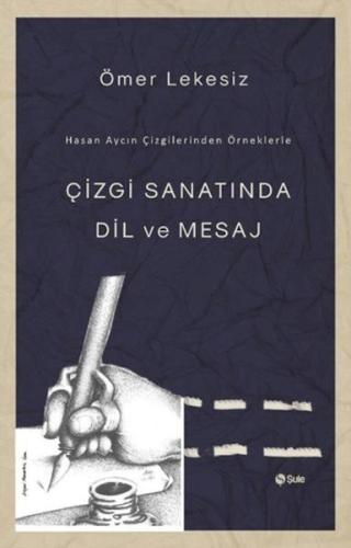 Çizgi Sanatında Dil Ve Mesaj %17 indirimli Ömer Lekesiz