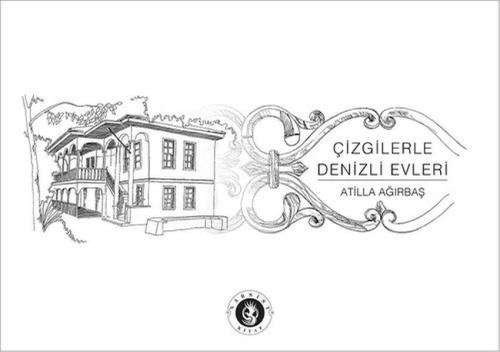 Çizgilerle Denizli Evleri %22 indirimli Atilla Ağırbaş