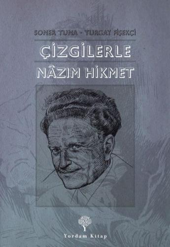 Çizgilerle Nazım Hikmet %12 indirimli Soner Tuna - Turgay Fişekçi