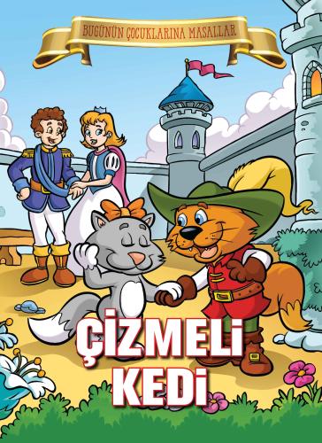 Çizmeli Kedi - Bugünün Çocuklarına Masallar %35 indirimli Kolektif