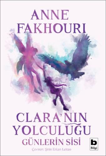 Clara’nın Yolculuğu - Günlerin Sisi %15 indirimli Anne Fakhouri