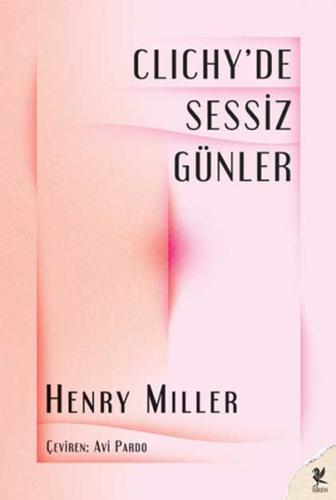 Clichy'de Sessiz Günler %20 indirimli Henry Miller