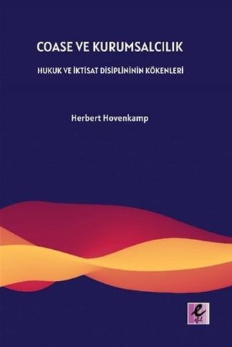 Coase ve Kurumsalcılık Herbert Hovenkamp