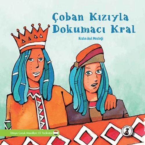 Çoban Kızıyla Dokumacı Kral - Kralın Asıl Mesleği %10 indirimli