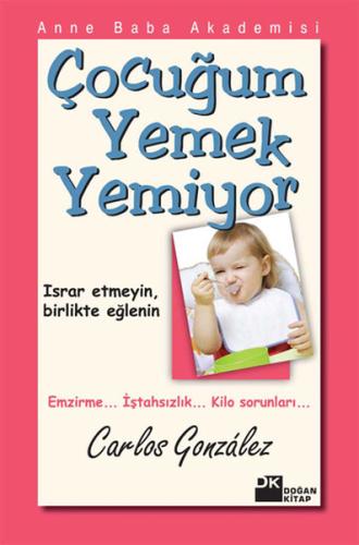 Çocuğum Yemek Yemiyor %10 indirimli Carlos Gonzalez