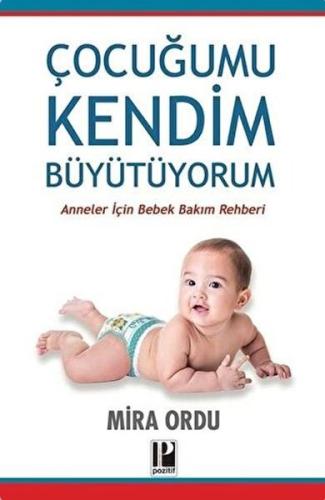 Çocuğumu Kendim Büyütüyorum %13 indirimli Mira Ordu