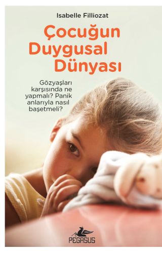 Çocuğun Duygusal Dünyası %15 indirimli Isabelle Filliozat