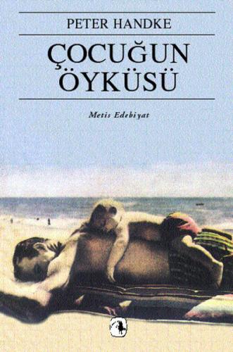 Çocuğun Öyküsü %10 indirimli Peter Handke