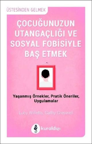 Çocuğunuzun Utangaçlığı ve Sosyal Fobisiyle Başetmek %16 indirimli Luc