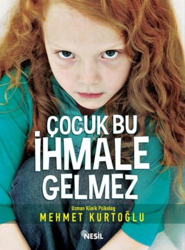 Çocuk Bu İhmale Gelmez %20 indirimli Mehmet Kurtoğlu