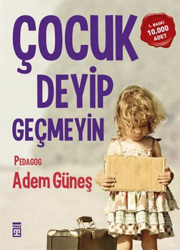 Çocuk Deyip Geçmeyin %15 indirimli Adem Güneş