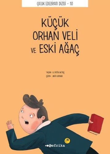 Çocuk Edebiyatı Dizisi 10 - Küçük Orhan Veli ve Eski Ağaç %20 indiriml