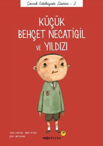 Çocuk Edebiyatı Dizisi 2 - Küçük Behçet Necatigil ve Yıldızı %20 indir