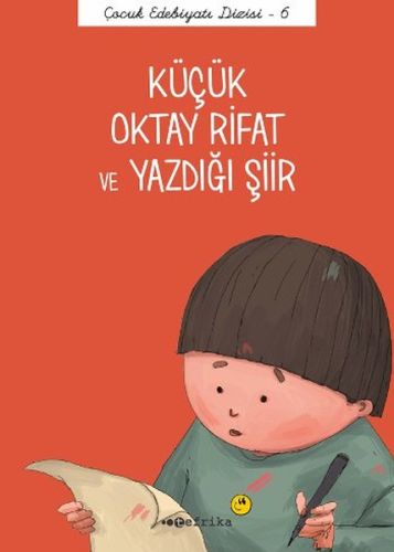 Çocuk Edebiyatı Dizisi 6 - Küçük Oktay Rifat ve Yazdığı Şiir %20 indir