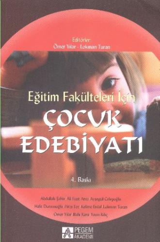 Çocuk Edebiyatı / Eğitim Fakülteleri İçin Derleme