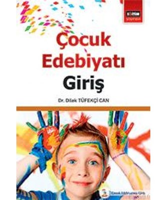 Çocuk Edebiyatı: Giriş %3 indirimli Dilek Tüfekçi Can