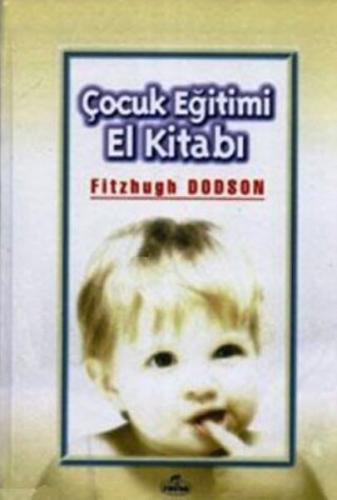 Çocuk Eğitimi El Kitabı %25 indirimli Fitzhugh Dodson