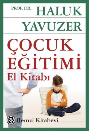 Çocuk Eğitimi El Kitabı %13 indirimli Haluk Yavuzer