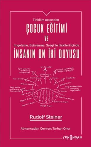 Çocuk Eğitimi ve İnsanın On İki Duyusu %15 indirimli Rudolf Steiner