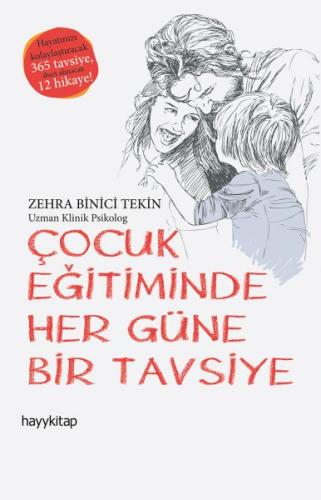 Çocuk Eğitiminde Her Güne Bir Tavsiye %15 indirimli Zehra Binici Tekin