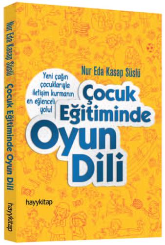 Çocuk Eğitiminde Oyun Dili %15 indirimli Nur Eda Kasap Süslü