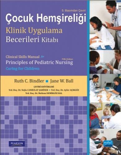 Çocuk Hemşireliği Klinik Uygulama Becerileri Kitabı Ryth C.Bindler - J