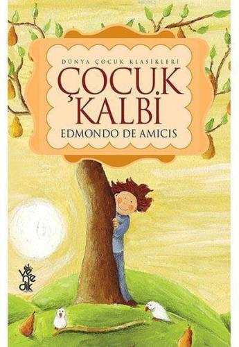 Çocuk Kalbi Edmondo De Amicis