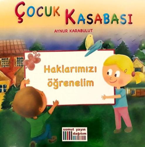 Çocuk Kasabası - Haklarımızı Öğrenelim %23 indirimli Aynur Karabulut