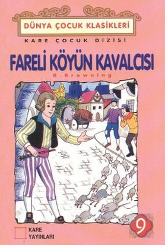 Çocuk Klasikleri 09 - Fareli Köyün Kavalcısı R. Browning