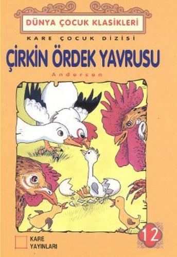 Çocuk Klasikleri 12 - Çirkin Ördek Yavrusu Hans Christian Andersen