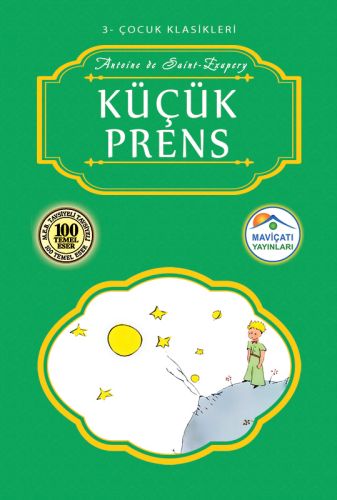 Çocuk Klasikleri 3 - Küçük Prens Antoine De Saint-Exupery