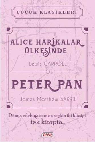 Çocuk Klasikleri - Alice Harikalar Ülkesinde - Peter Pan (Ciltli) Jame